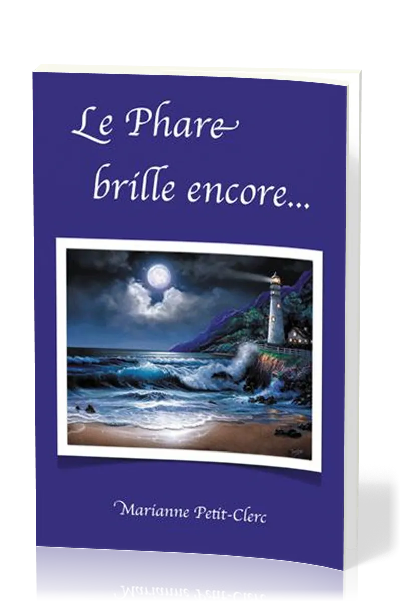 Phare brille encore (Le)