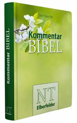 Elberfelder 1905 Kommentarbibel NT - Hardcover Kunststoff, Motiv Natur