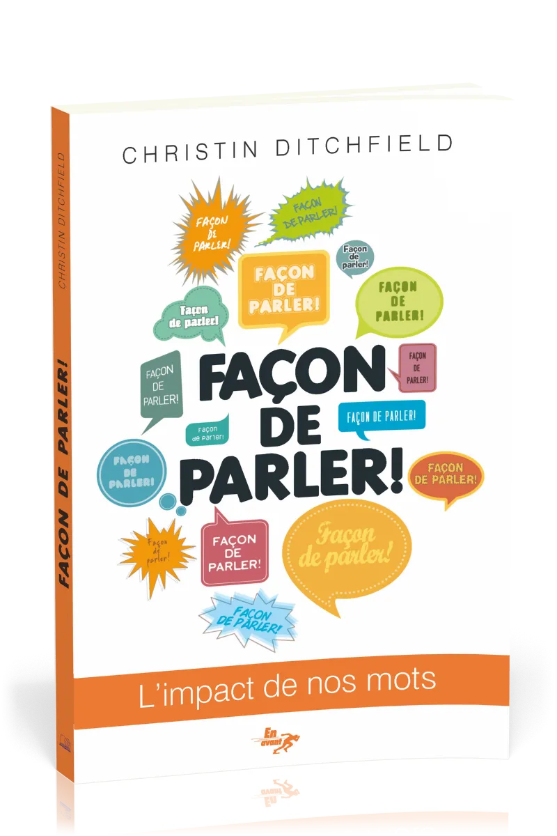 Façon de parler! - L'impact de nos mots
