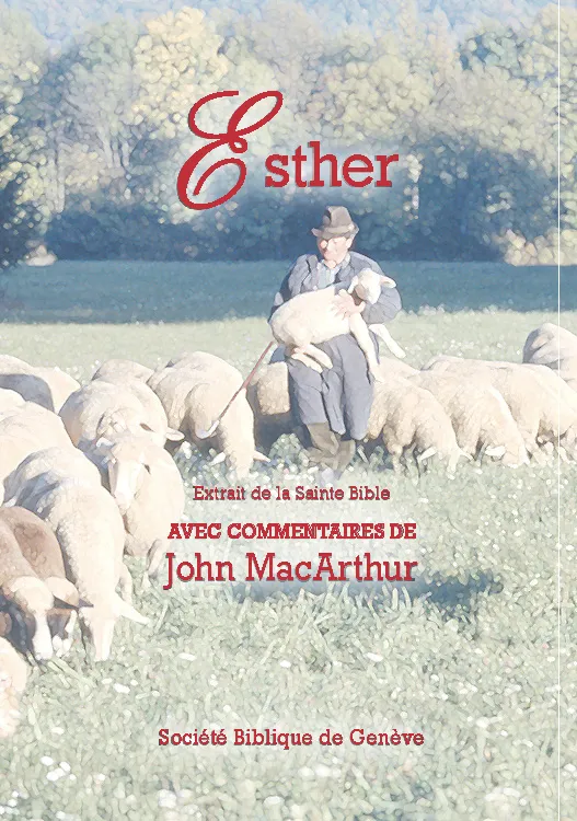 Bible d'étude Segond NEG MacArthur, Esther - Pdf