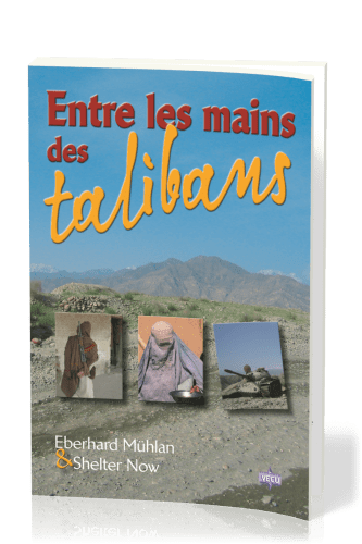 Entre les mains des talibans