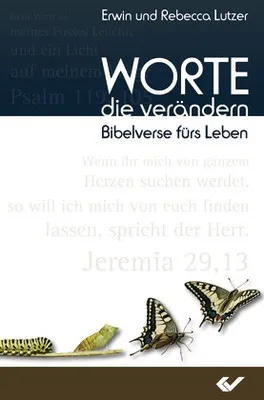 Worte, die verändern - Bibelverse fürs Leben