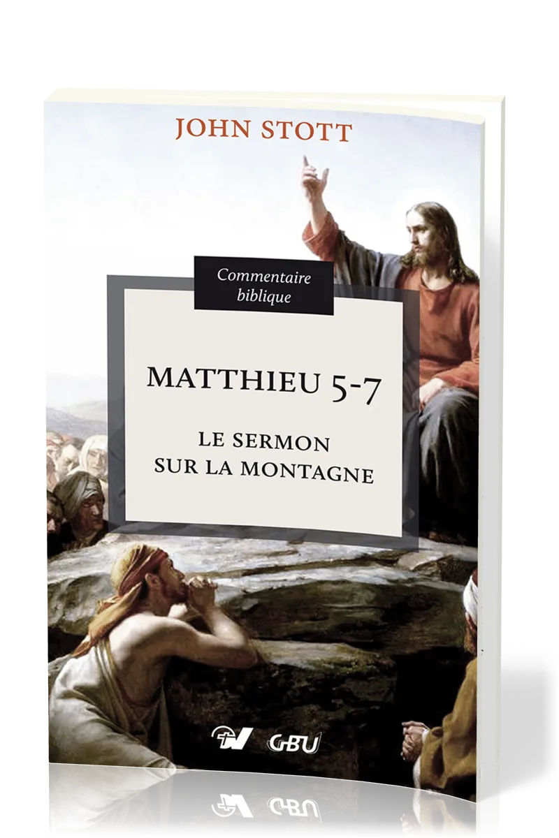 Matthieu 5-7 - Le Sermon sur la montagne