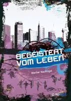 BEGEISTERT VOM LEBEN