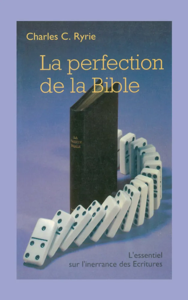 Perfection de la Bible (La) - L'essentiel sur l'inerrance de la Bible - pdf