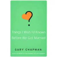 THINGS I WISH I'D KNOW BEFORE I GOT MARRIED