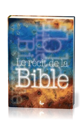 Récit de la Bible (Le)