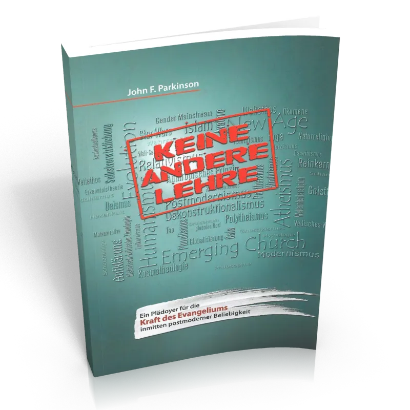 Keine andere Lehre - Ein Plädoyer für die Kraft des Evangeliums
