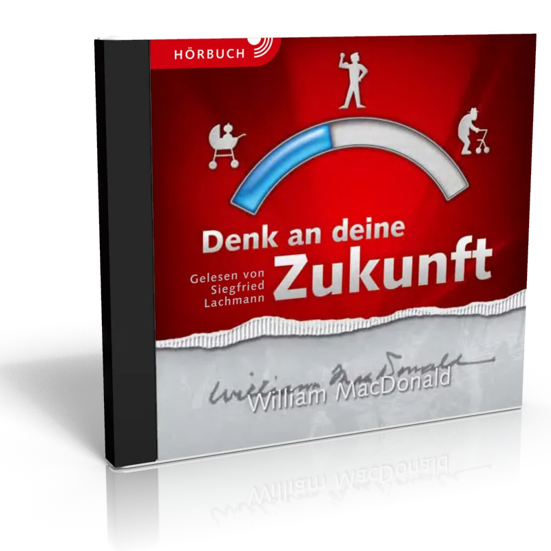 Denk an deine Zukunft, Hörbuch