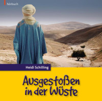 Ausgestossen in der Wüste - Hörbuch