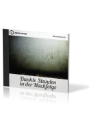 DUNKLE STUNDEN IN DER NACHFOLGE - REIHE MEHR WISSEN - MP3 CD