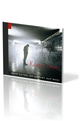 KOMM HEIM - DEIN VATER, ER WARTET AUF DICH - CD 2