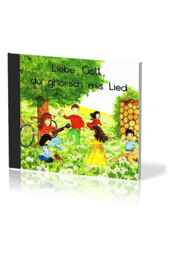 LIEBE GOTT DU GHÖRSCH MIS LIED CD