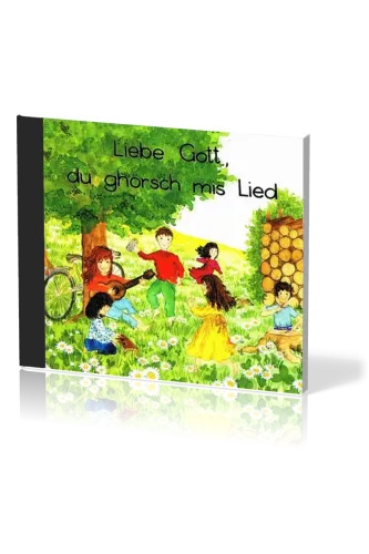LIEBE GOTT DU GHÖRSCH MIS LIED CD