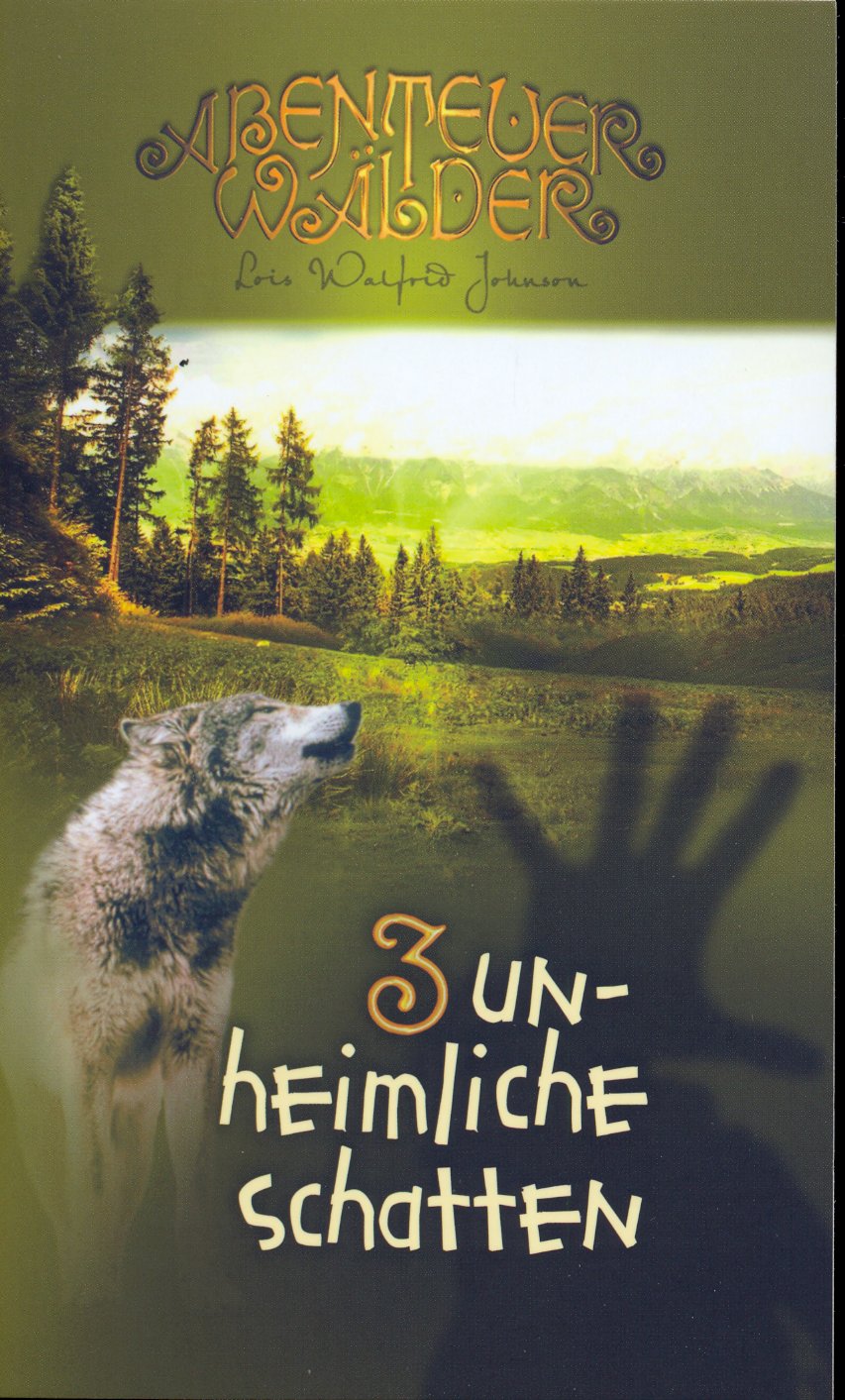 Unheimliche Schatten - Die Abenteuerwälder, Band 3
