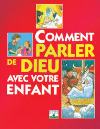 Comment parler de Dieu avec votre enfant