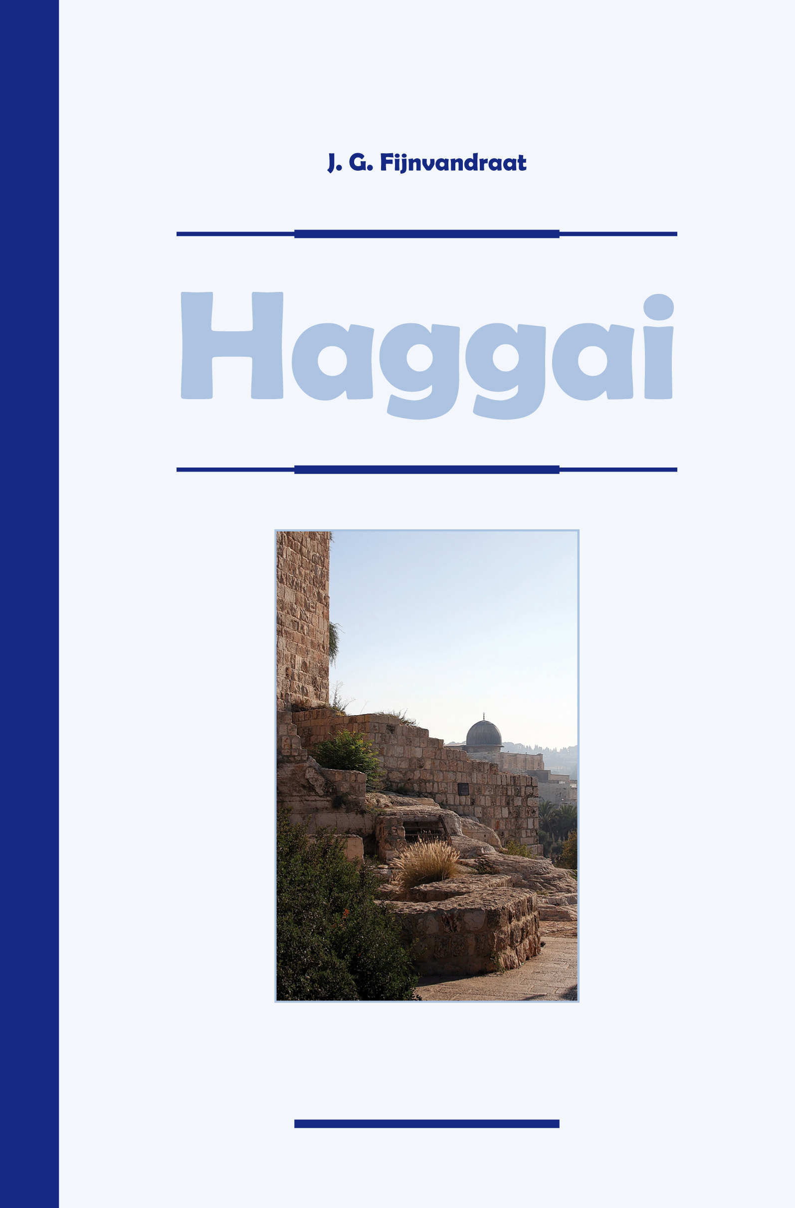 HAGGAI - PRAKTISCHE AUSLEGUNG