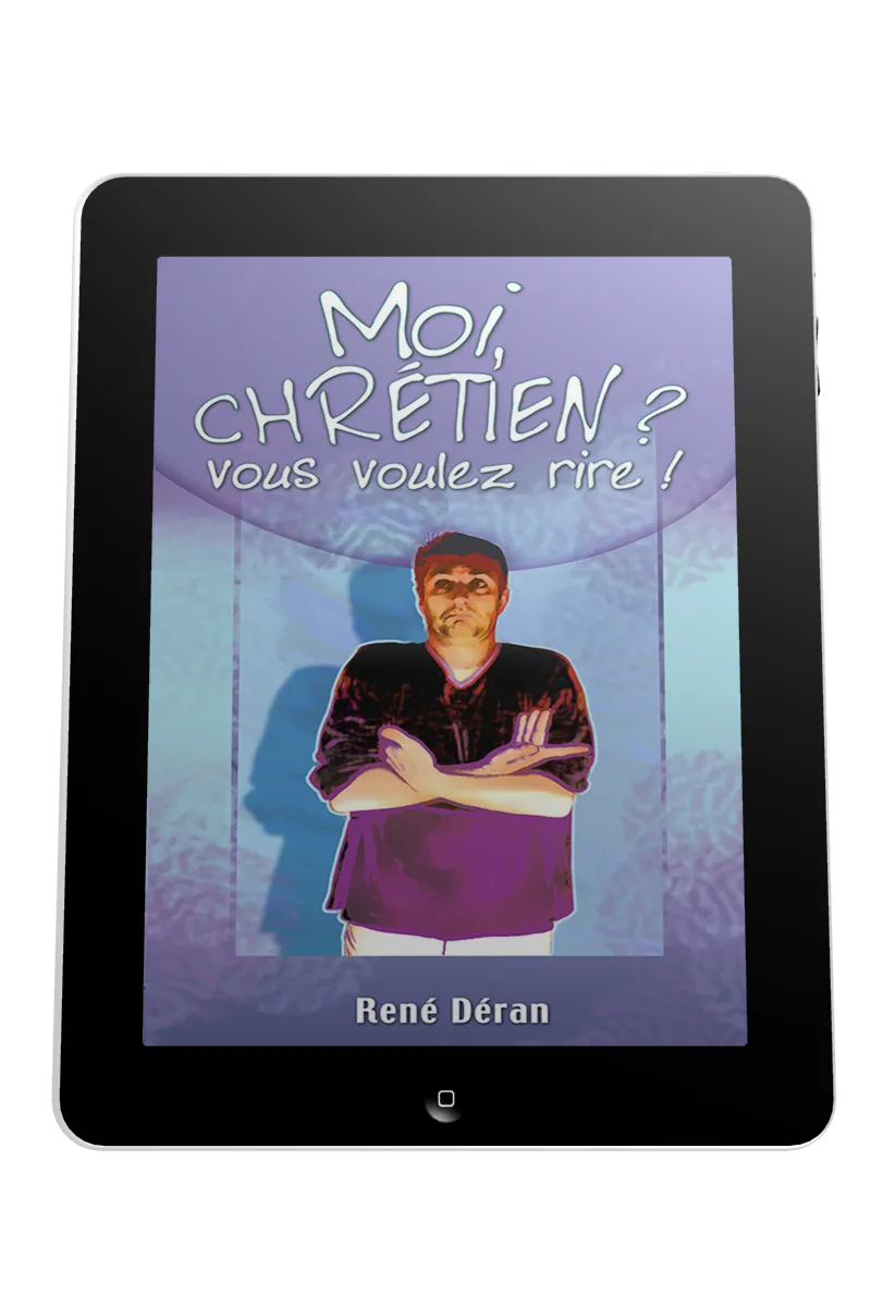 Moi, chrétien? vous voulez rire! - ePub