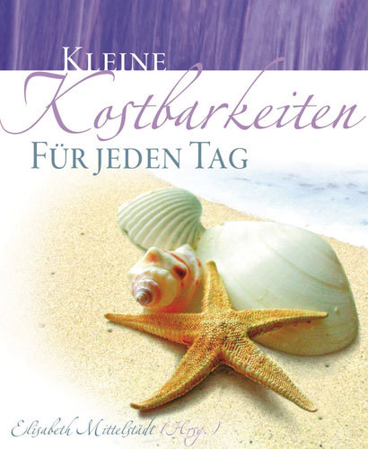 KLEINE KOSTBARKEITEN FUER JEDEN TAG - AUFSTELLBUCH - IMMERWÄHRENDER KALENDER