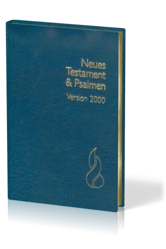 ALLEMAND, NOUVEAU TESTAMENT & PSAUMES SCHLACHTER 2000, FIBROCUIR, TR. OR, BLEU