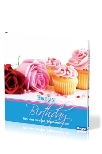 HAPPY BIRTHDAY, BILDBAND - MIT DEN BESTEN SEGENSWÜNSCHEN