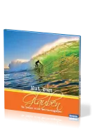 MUT ZUM GLAUBEN, BILDBAND - ES LOHNT SICH WEITERZUGEHEN