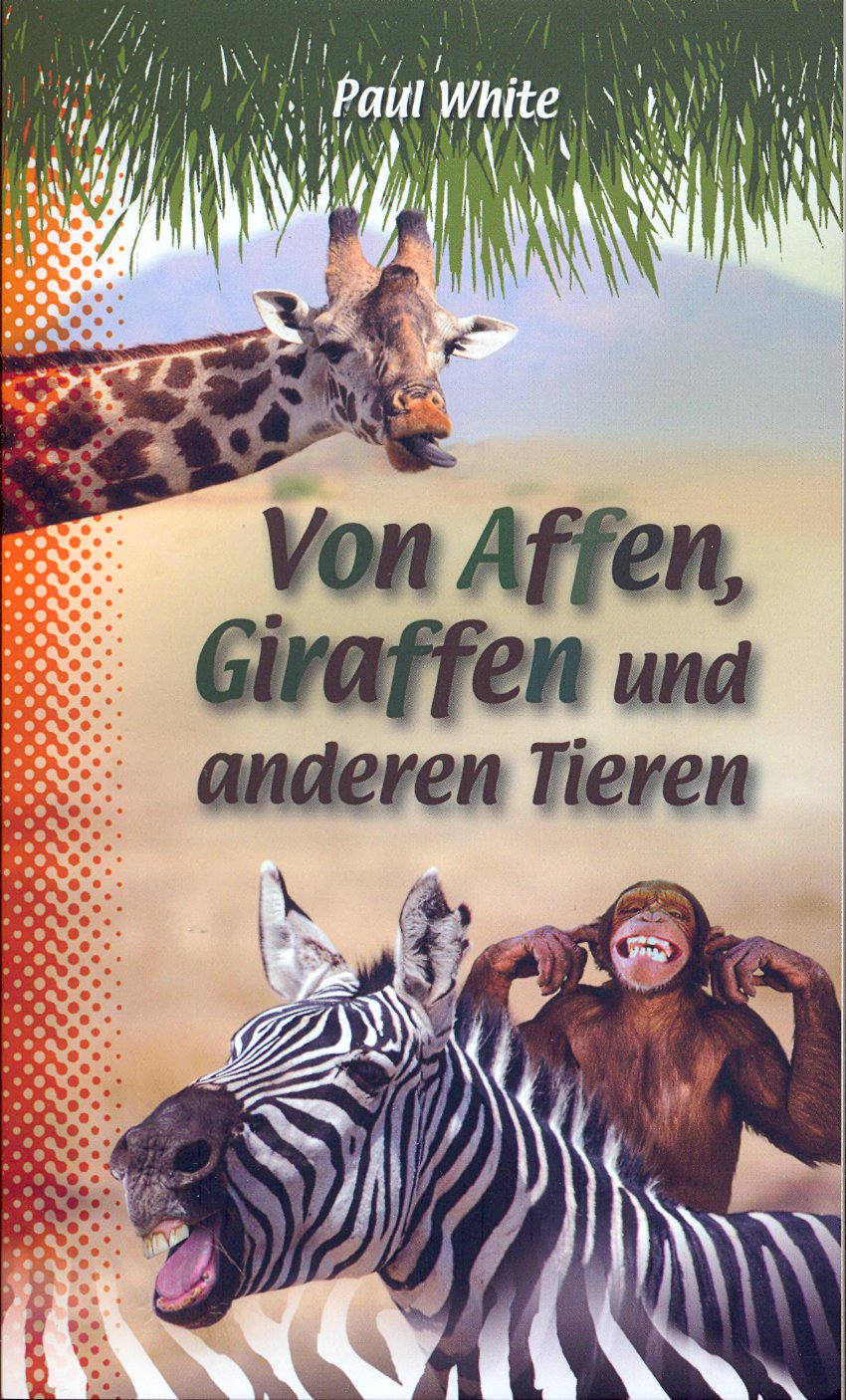 Von Affen, Giraffen und anderen Tieren