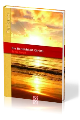 Die Herrlichkeit Christi