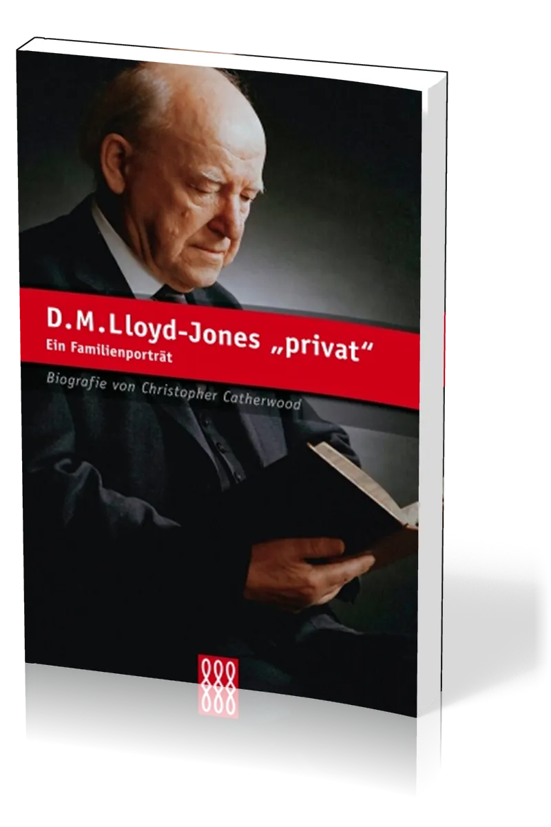 D. M. LLOYD-JONES - PRIVAT
