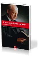 D. M. LLOYD-JONES - PRIVAT
