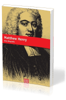 MATTHEW HENRY - SEIN LEBEN UND EINFLUSS