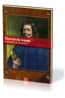 ÜBERREICHE GNADE - AUTOBIOGRAPHIE VON JOHN BUNYAN (GEBUNDENE AUSGABE)