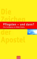 Pfingsten - und dann ? - Die Zeichen der Apostel
