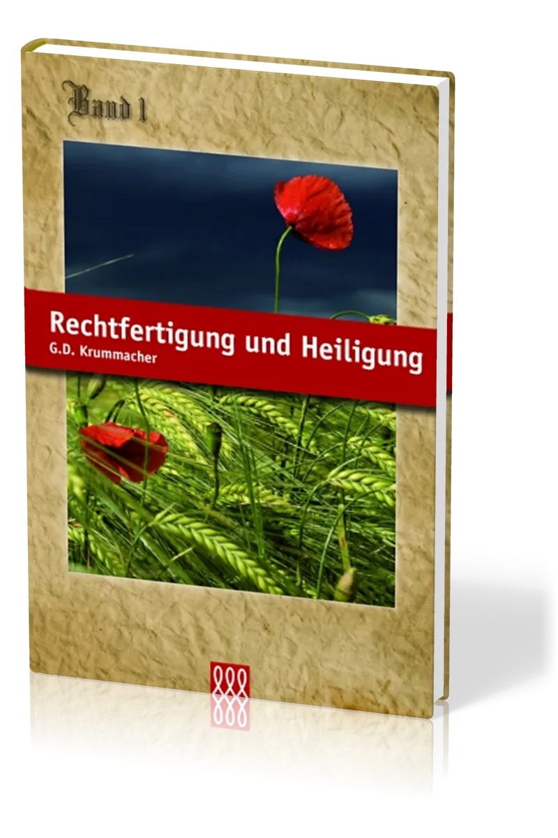 RECHTFERTIGUNG UND HEILIGUNG