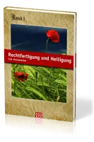 RECHTFERTIGUNG UND HEILIGUNG