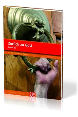 ZURÜCK ZU GOTT - PSALM 51