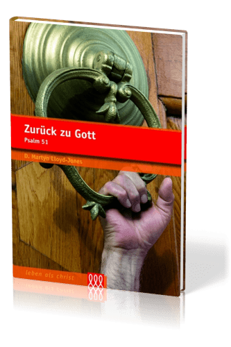 ZURÜCK ZU GOTT - PSALM 51