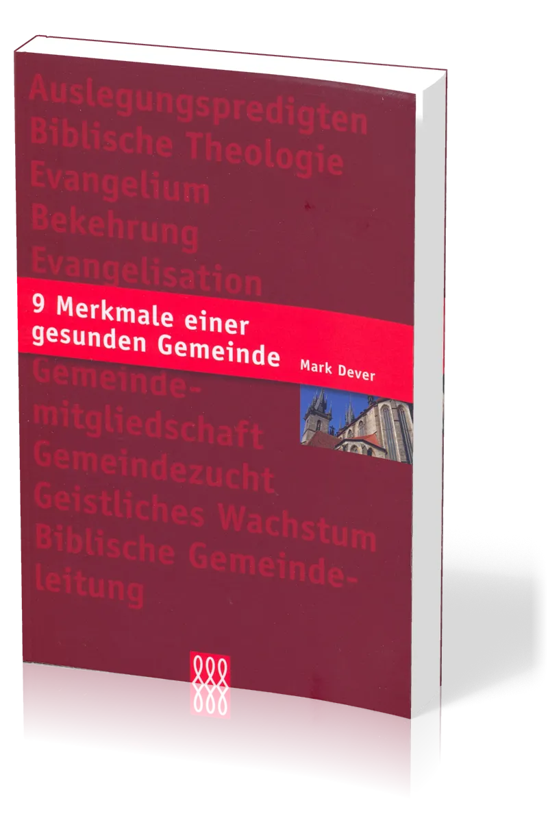 NEUN MERKMALE EINER GESUNDEN GEMEINDE