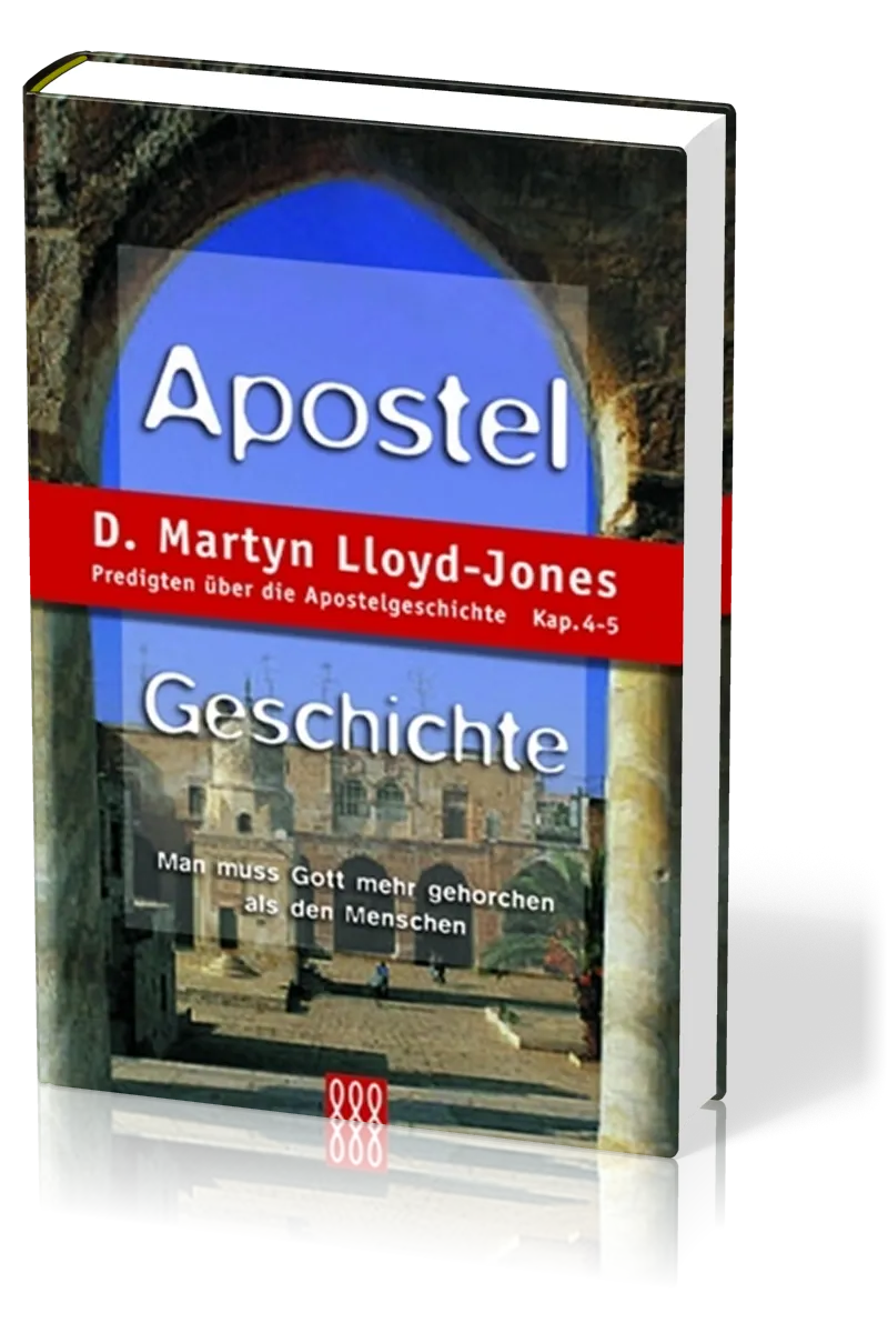 APOSTELGESCHICHTE, BD. 2 - KP. 4-5