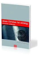 JESUS CHRISTUS IST WICHTIG - CHRISTSEIN ENTDECKEN