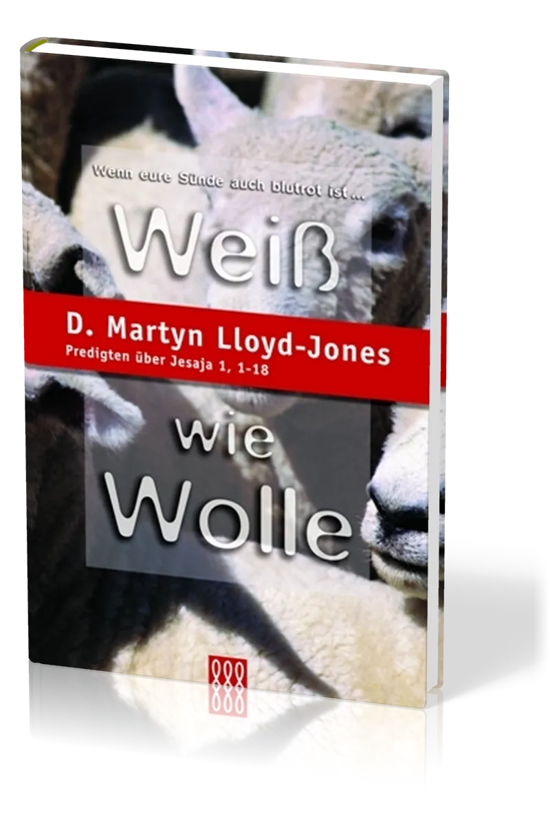 WEISS WIE WOLLE - JESAJA 1,1-18