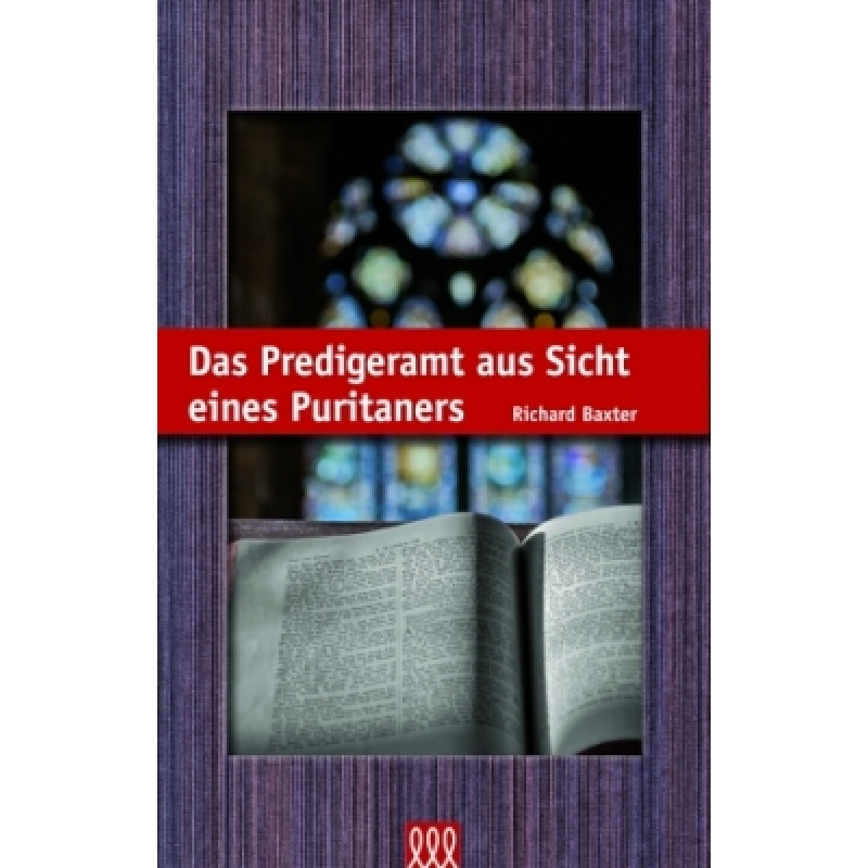 DAS PREDIGERAMT AUS SICHT EINES PURITANERS