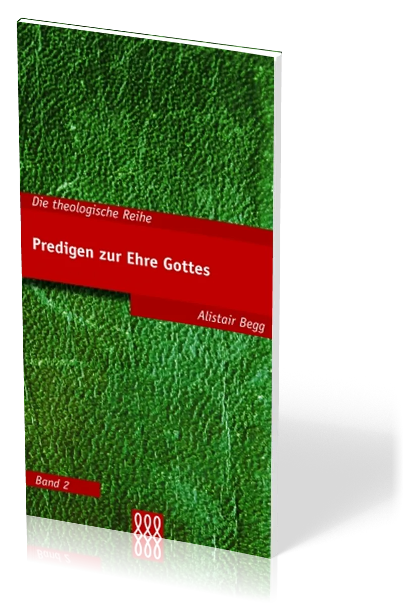 PREDIGEN ZUR EHRE GOTTES - THEOLOGISCHE REIHE BAND 2