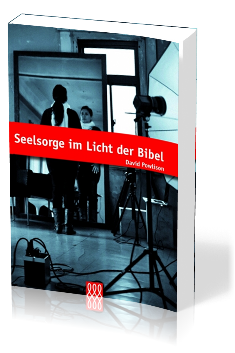 SEELSORGE IM LICHT DER BIBEL