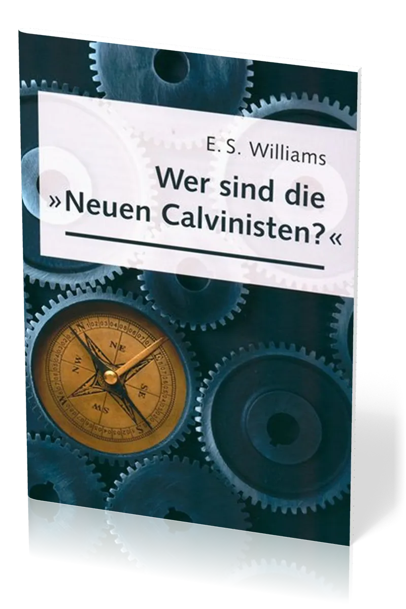 Wer sind die neuen Calvinisten?