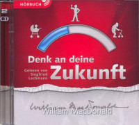 Denk an deine Zukunft, Hörbuch