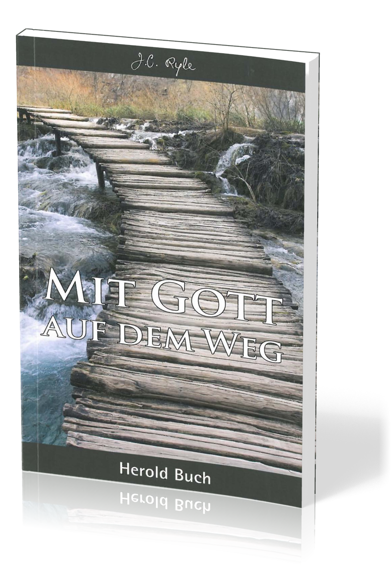 MIT GOTT AUF DEM WEG