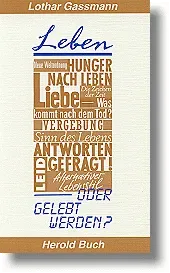 Leben oder gelebt werden?