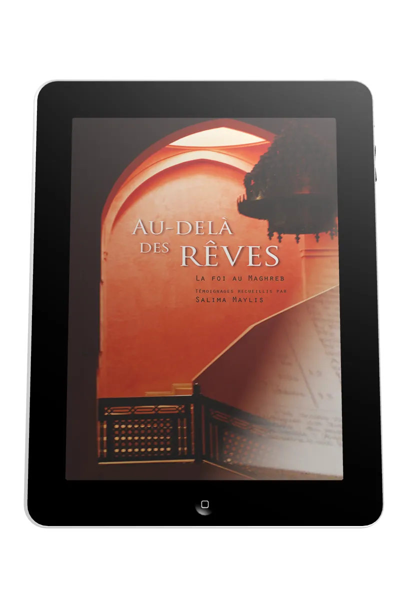 Au-delà des rêves - La foi au Maghreb - ebook