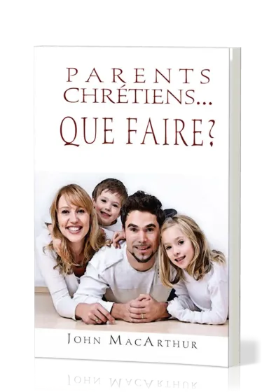 Parents chrétiens...que faire?